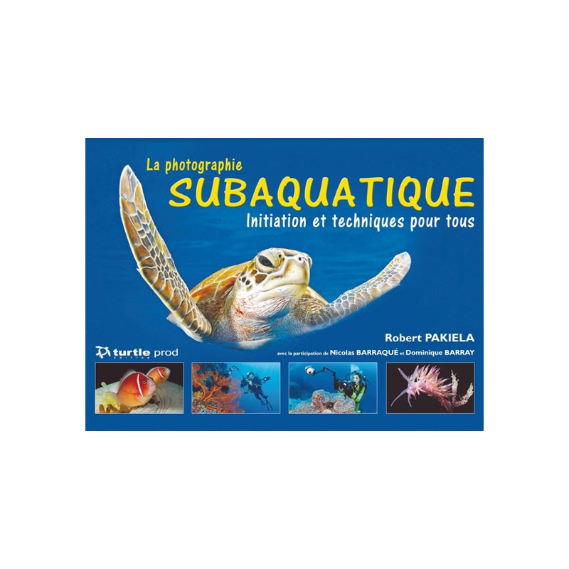 image: La photographie subaquatique image: La photographie subaquatique
